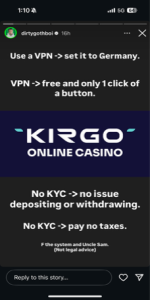 Screenshot of an Instagram Story promoting Kirgo Online Casino, instructing users to use a VPN to bypass restrictions and avoid KYC verification or taxes.